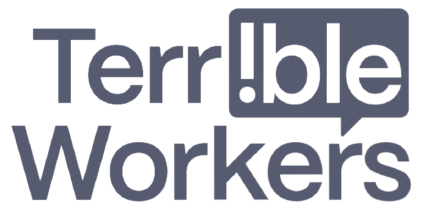 Terrible Workers